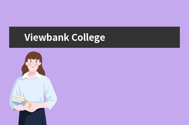 Viewbank College怎么样 校园生活