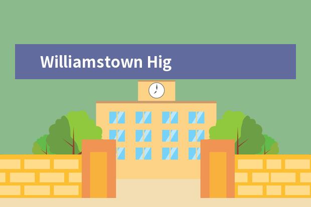 Williamstown High School怎么样 校园生活