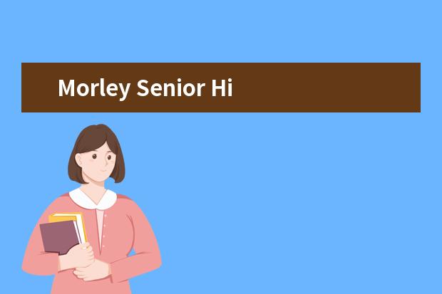 Morley Senior High School怎么样 校园生活