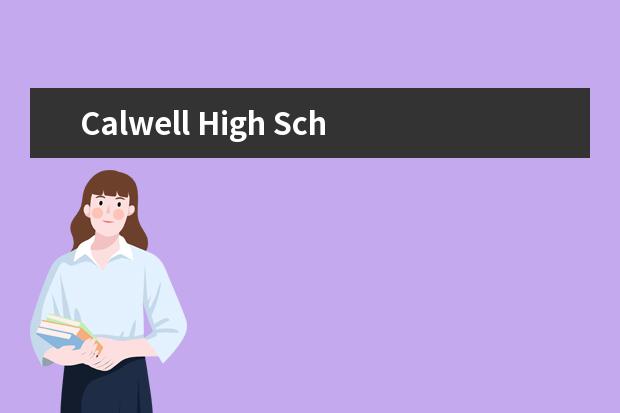 Calwell High School怎么样 校园生活