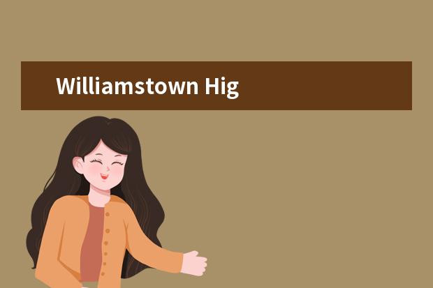 Williamstown High School师生情况怎么样 师资力量如何